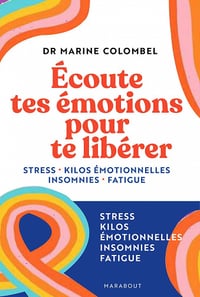 Écoute tes émotions pour te libérer - Marine Colombel (2022)