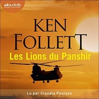 Ken Follett - Les Lions du Panshir