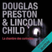 La chambre des curiosités: Pendergast 3 - Douglas Preston, Lincoln Child