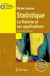 Statistique. La théorie et ses applications - Michel Lejeune
