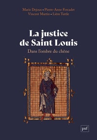 La justice de saint Louis : Dans l'ombre du chêne - Marie Dejoux, Pierre-Anne Forcadet, Vincent Martin, Liêm Tuttle (2024)
