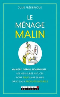 Julie Frédérique - Le Ménage Malin
