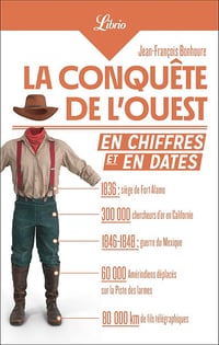 Jean-François Bonhoure - La Conquête de l'Ouest en chiffres et en dates (2026)