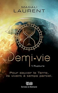 Demi-vie: Rupture - Magali Laurent (2020)