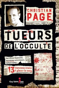 Tueurs de l’occulte - Christian Page (2019)