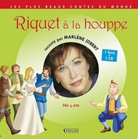 Marlène Jobert raconte - Riquet à la houppe - Marlène Jobert