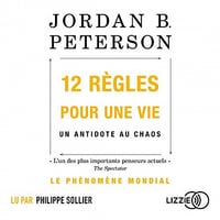 12 règles pour une vie - Jordan B. Peterson