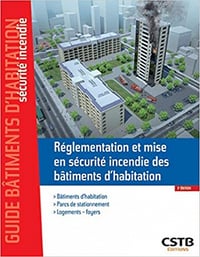 Réglementation et mise en sécurité incendie des bâtiments d'habitation: Bâtiments d'habitation - Parcs de stationnement - Logements - Foyers - Stéphane Hameury, (2020)