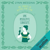 Une insolente curiosité: Une enquête de Beatrice Hyde-Clare 1 - Lynn Messina