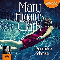 Mary Higgins Clark - Dernière danse (2019)