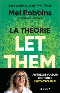 La Théorie Let Them - Mel Robbins, Sawyer Robbins (2025)
