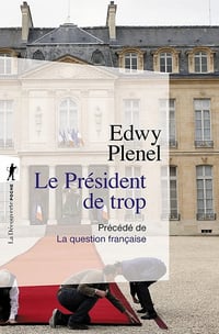 Le Président de trop - Edwy Plenel (2021)