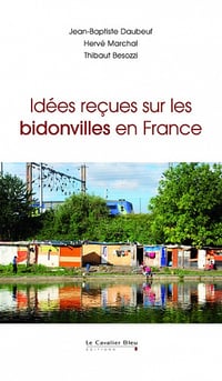 Idées reçues sur les bidonvilles en France (2017)
