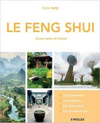 Le Feng Shui - Science taoïste de l’habitat