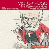 Manifeste romantique. Préface à Cromwell - Victor Hugo (2016)