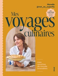 Monelle @not_so_superflu - Mes voyages culinaires (2026)