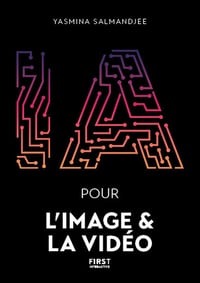 L'IA pour l'image & la vidéo - Yasmina Salmandjee (2026)