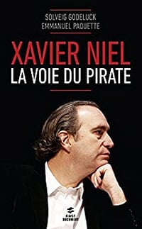Solveig Godeluck, Emmanuel Paquette, "Xavier Niel : La voie du pirate"