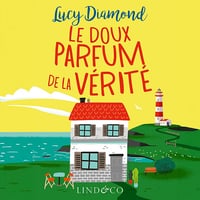 Le doux parfum de la vérité - Lucy Diamond (2024)