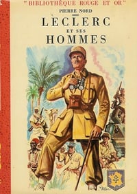 Leclerc et ses hommes - Pierre Nord (1952)