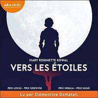 Mary-Robinette Kowal - Série Lady Astronaute (3 Tomes)