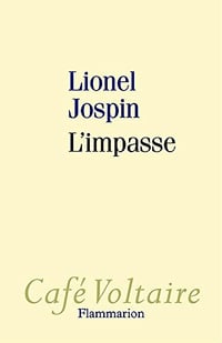 L’Impasse - Lionel Jospin