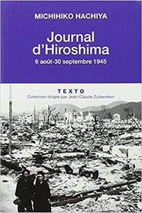 Journal d’Hiroshima : 6 août-30 septembre 1945 - Michihiko Hachiya