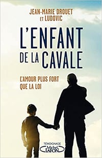 L’enfant de la cavale (2018) - Jean-marie Drouet et Ludovic