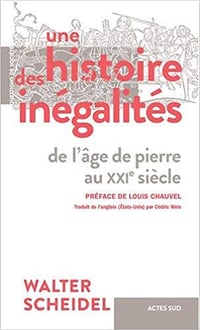 Une histoire des inégalités: De l'âge de pierre au XXIe siècle - Walter Scheidel (2021)
