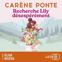 Recherche Lily désespérément - Carène Ponte (2025)