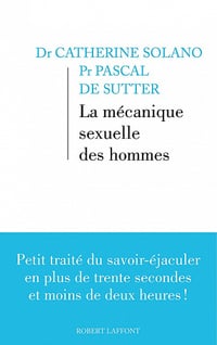 La mécanique sexuelle des hommes