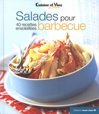Salades pour barbecue - 40 recettes ensoleillées