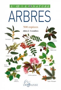 Arbres : 500 espèces - Allen J. Coombes