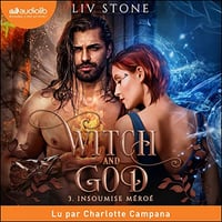 Insoumise Méroé: Witch and God 3 - Liv Stone (2023)