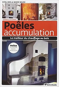 Vital Bies, Marie Milesi, "Poélés à accumulation : Le meilleurs chauffage au bois"