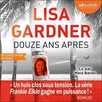 Douze ans après: Frankie Elkin, Vol. 3 - Lisa Gardner (2026)