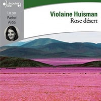 Rose désert - Violaine Huisman (2019)