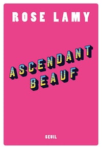 Ascendant beauf - Rose Lamy (2025)