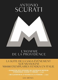M, l'homme de la providence - Antonio Scurati (2021)