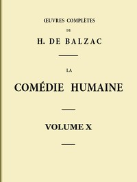 La Comédie humaine - Volume 10. Scènes de la vie parisienne - Tome 02