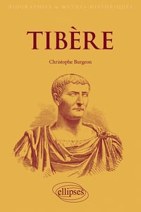 Tibère : L'empereur mal-aimé - Christophe Burgeon (2022)