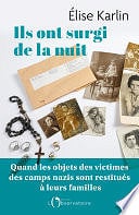 Élise Karlin - Ils ont surgi de la nuit (2023)