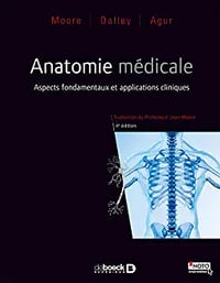 Anatomie médicale: Aspects fondamentaux et applications cliniques - Keith L Moore, Arthur F Dalley