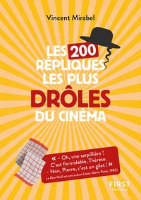 Les 200 répliques les plus drôles du cinéma - Vincent Mirabel (2022)