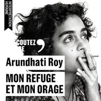 Mon refuge et mon orage - Arundhati Roy (2026)