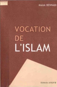 Vocation de l'Islam - Malek Bennabi (1954)