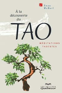 Sean McNeil - À la découverte du tao: Méditations taoïstes