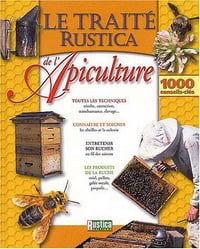 Le Traité Rustica de l’apiculture - Collectif