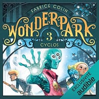 Cyclos: WonderPark 3 - Fabrice Colin (2022)