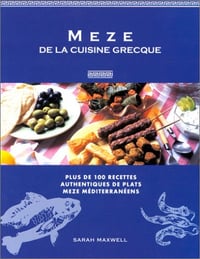 Meze de la cuisine grecque - Sarah Maxwell (2001)
